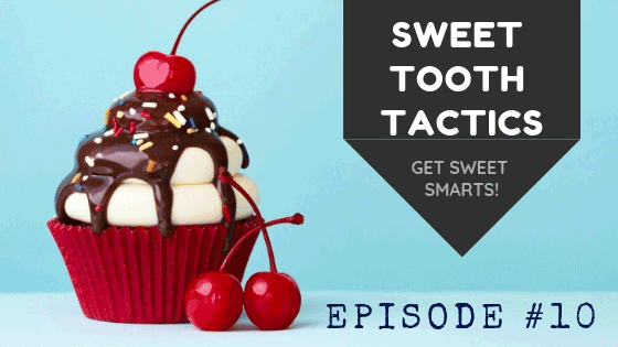 Sweet Tooth Tactics to End Cravings
